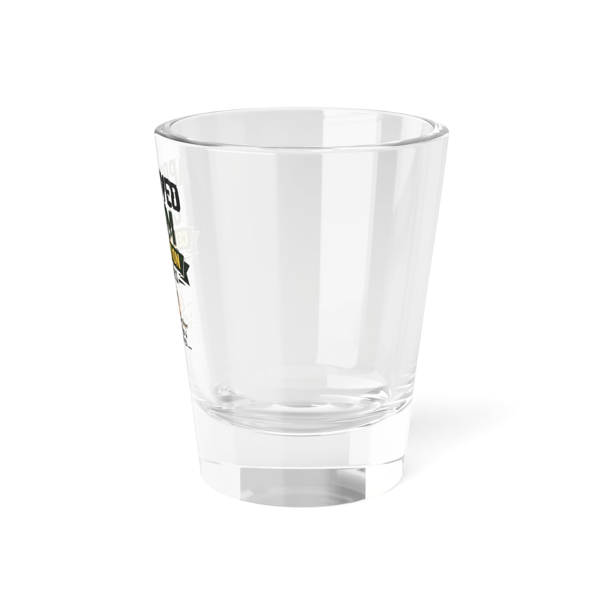 Approved Claim Celebration Shot Glass — 1.5oz Novelty Party Shot Glass