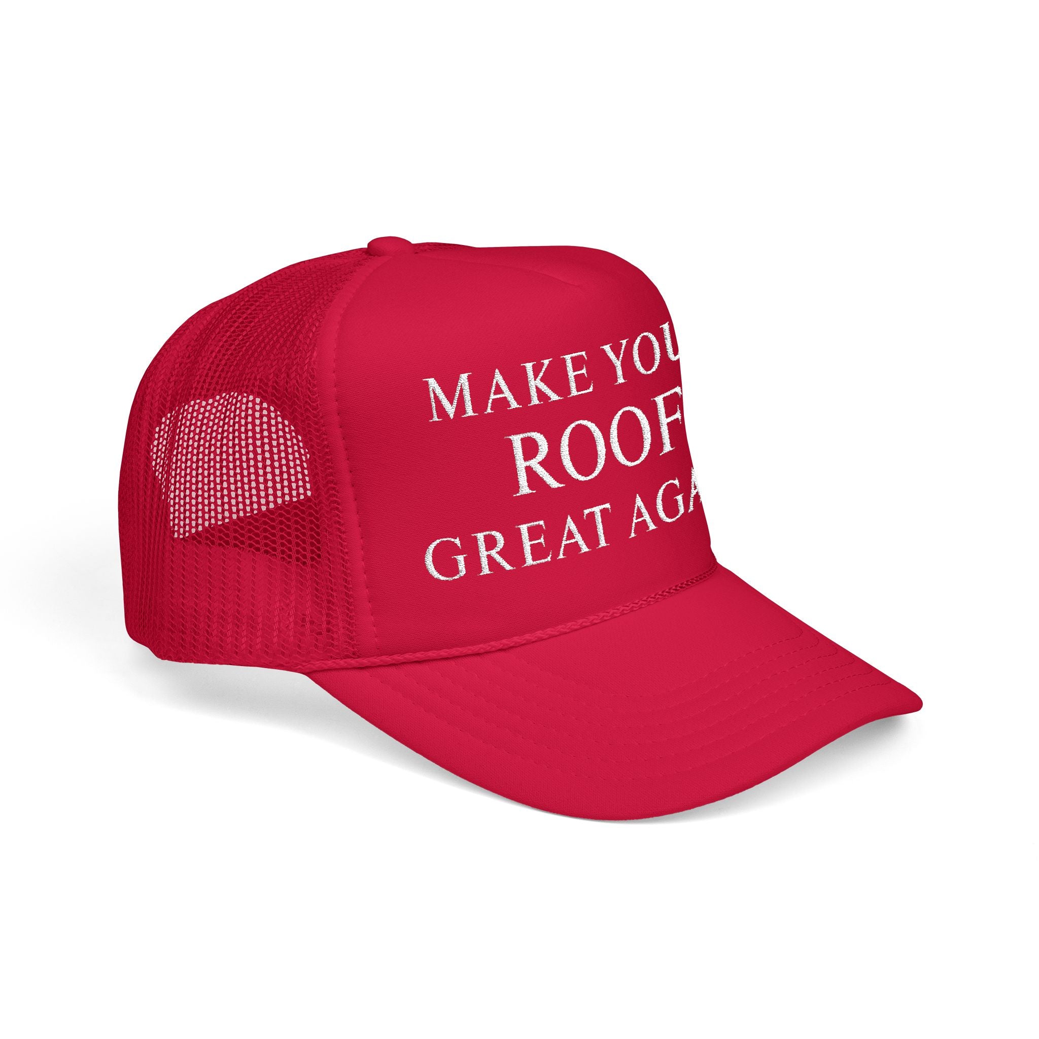"Make Your Roof Great Again" Embroidered Roofing Trucker Cap